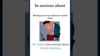 Video thumbnail for "Be anxious about" meaning | "be anxious about" in a sentence | Common English Idioms #shorts