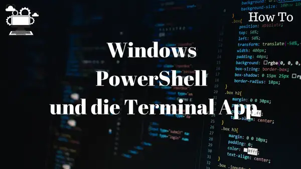 Video thumbnail for Was ist die Windows PowerShell und die Terminal App