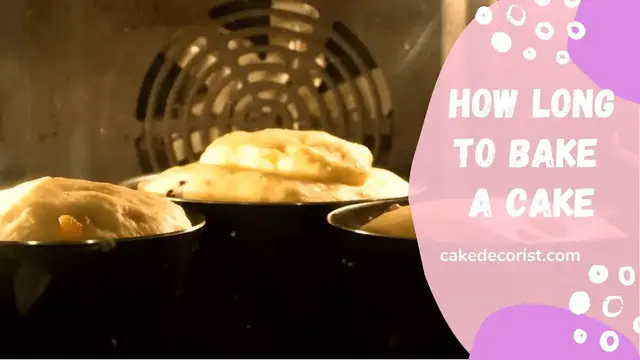 Video thumbnail for How Long To Bake A Cake