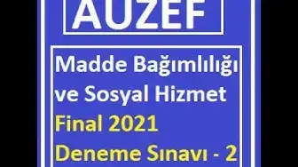 Video thumbnail for Madde Bağımlılığı ve Sosyal Hizmet Final 2021 Deneme Sıanvı -2