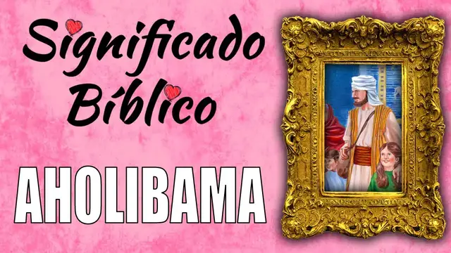Video thumbnail for Aholibama Significado Bíblico | ¿Qué Significa Aholibama en la Biblia? ?