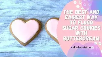 Video thumbnail for The Best And Easiest Way To Flood Sugar Cookies With Buttercream