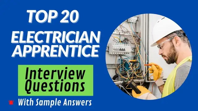 Video thumbnail for Top 20 Electrician Apprentice Interview Questions and Answers for 2022