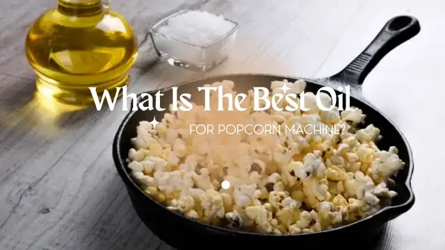 Video thumbnail for What Is The Best Oil For Popcorn Machine? Superb 6 List Of Oil That Can Be Used