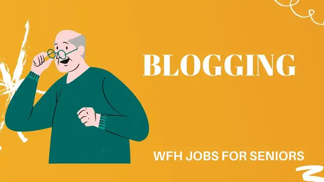 Video thumbnail for BLOGGING | WORK FROM HOME JOBS FOR SENIORS