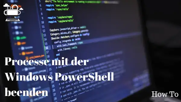 Video thumbnail for So kannst du Processe mit der PowerShell beenden