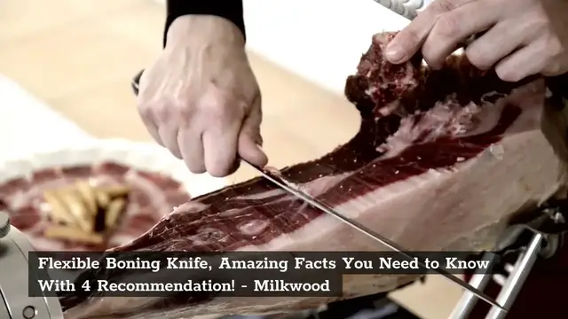 Video thumbnail for Flexible Boning Knife, Amazing Facts You Need to Know With 4 Recommendation!
