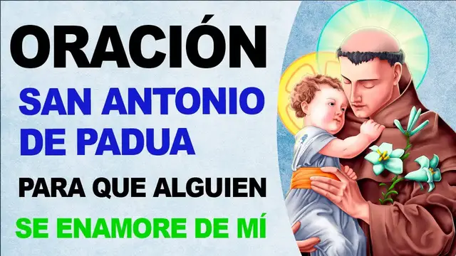 Video thumbnail for 🙏 Oración milagrosa a San Antonio de Padua para que alguien se enamore de mí 🙏