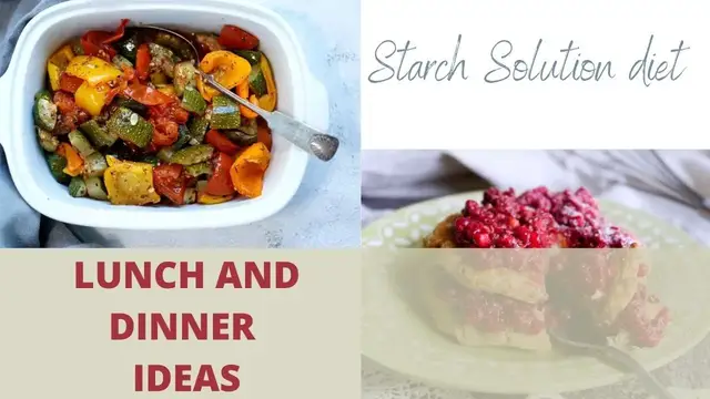 'Video thumbnail for Lunch and dinner ideas for starch solution diet'