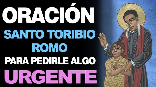 Video thumbnail for 🙏 Milagrosa Oración A Santo Toribio Romo PARA PEDIR ALGO URGENTE 🙇