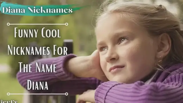 Video thumbnail for Diana Nicknames | 77+  Funny Cute Nicknames For Diana