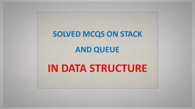 'Video thumbnail for Solved MCQ On Stack And Queue In Data Structure Set-1 | InfoTechSite'