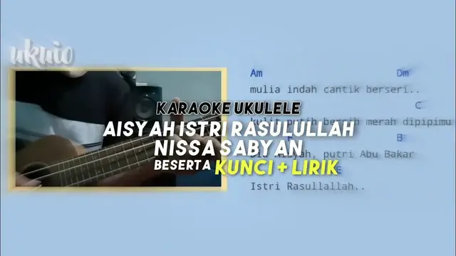 'Video thumbnail for Aisyah Istri Rasulullah - Nissa Sabyan Karaoke Ukulele Untuk Cover'