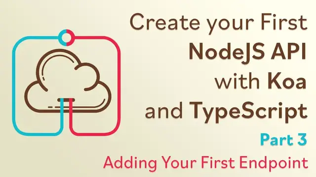 'Video thumbnail for Create a NodeJS API with Koa and TypeScript - #3 - Adding Your First Endpoint'