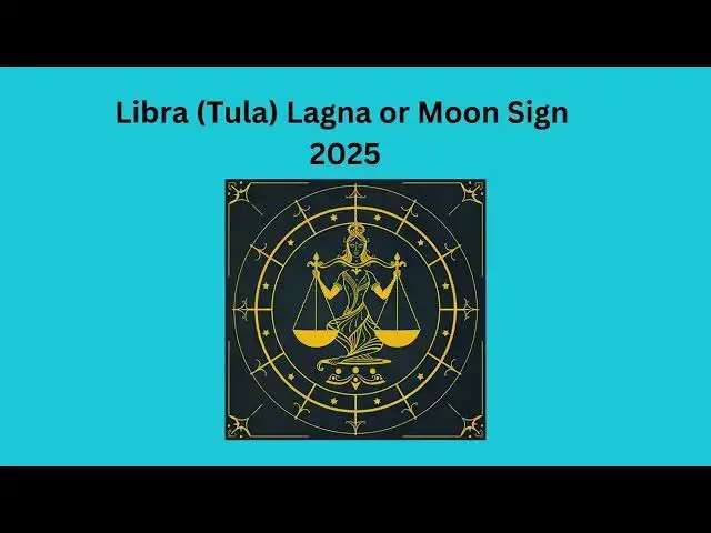 'Video thumbnail for Libra Lagna or Moon Sign 2025 Prediction (Health, Finance, Family, Marriage, Education, Career)'