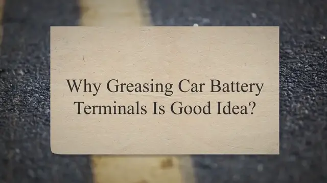 Video thumbnail for Why Greasing Car Battery Terminals Is Good Idea?