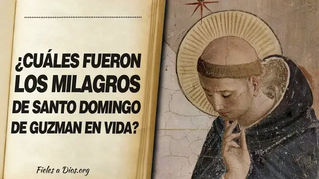 Video thumbnail for 🙏 ¿Cuáles FUERON LOS MILAGROS de Santo Domingo de Guzmán en Vida? 📖