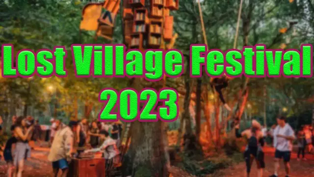 Video thumbnail for Lost Village Festival 2023 | Live Stream, Lineup, and Tickets Info