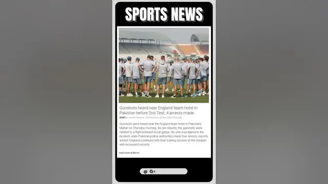 Video thumbnail for Most Up-To-Date Information | England Team in Danger: Gunshots Heard Before 2nd Test in Pakistan