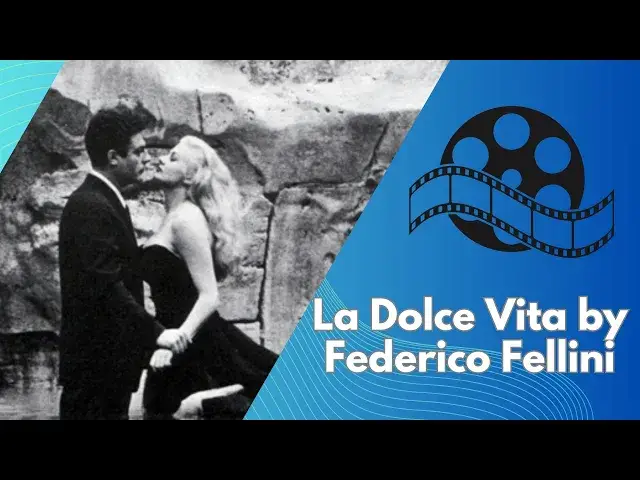 Video thumbnail for Exploring the Timeless Charm of La Dolce Vita by Federico Fellini