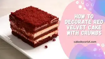 Video thumbnail for How To Decorate Red Velvet Cake With Crumbs