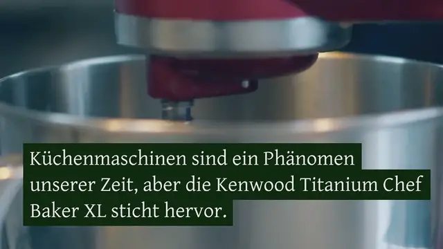 Video thumbnail for Kenwood Titanium Chef Baker XL im Test: Unsere Erfahrungen mit der High-Class-Küchenmaschine