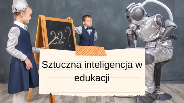 Video thumbnail for Sztuczna inteligencja w edukacji