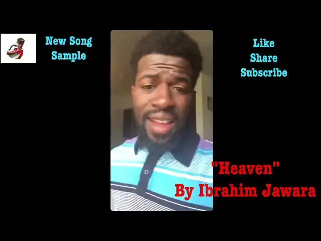 Video thumbnail for Sad Songs - Heaven - Ibrahim Jawara -  Jmusic Singer and Songwriter