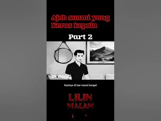 'Video thumbnail for #horror #kisahseramnetizen #lilinmalam #kisahpelakor #animasiazab #animasi #horrorstories'