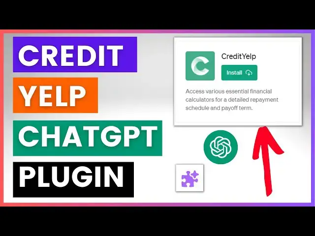Video thumbnail for How To Use CreditYelp ChatGPT Plugin?