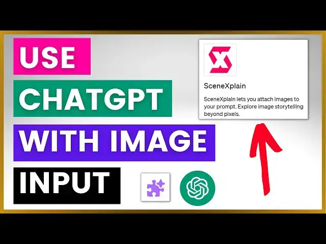 Video thumbnail for How To Use ChatGPT With Image Input? (Using SceneXplain ChatGPT Plugin & ChatGPT-4)