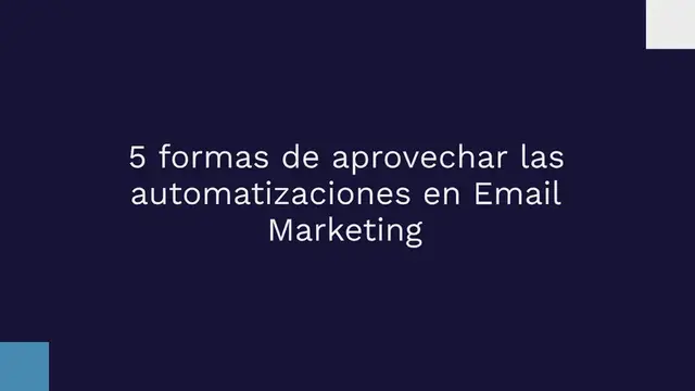 Video thumbnail for 5 formas de aprovechar las automatizaciones en Email Marketing