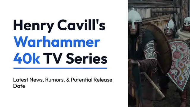 Video thumbnail for Henry Cavill's Warhammer 40k TV Series: Latest News, Rumors, & Potential Release Date