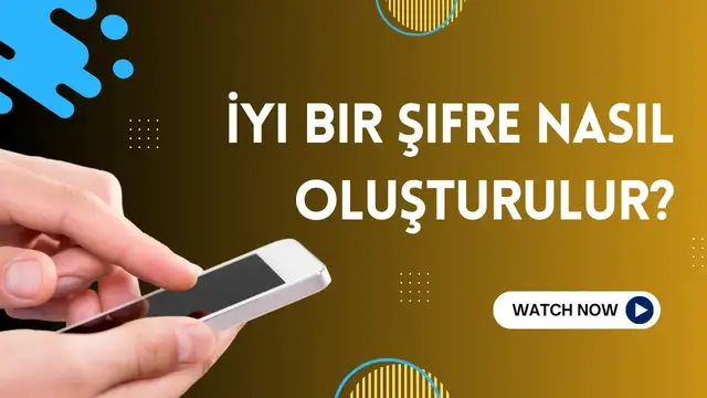 Video thumbnail for İyi bir şifre nasıl oluşturulur?(Tr)