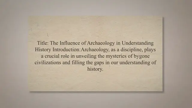Video thumbnail for Influence of archaeology in understanding history