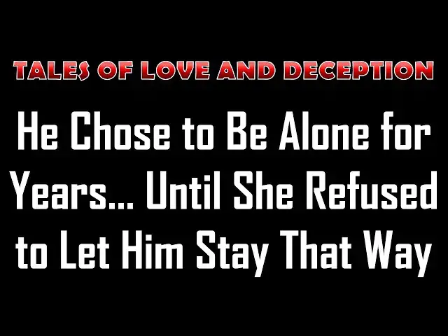 Video thumbnail for He Chose to Be Alone for Years… Until She Refused to Let Him Stay That Way | Romance Story