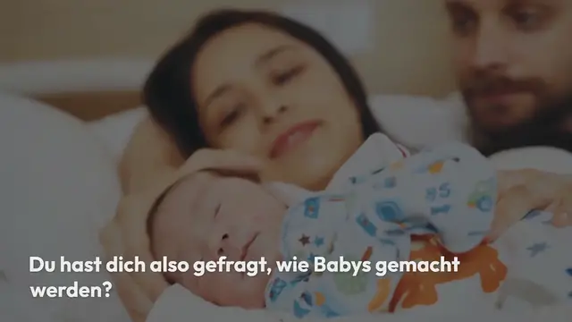 Video thumbnail for Die faszinierende Welt der Babys: Wie werden Babys gemacht und heranwachsen?