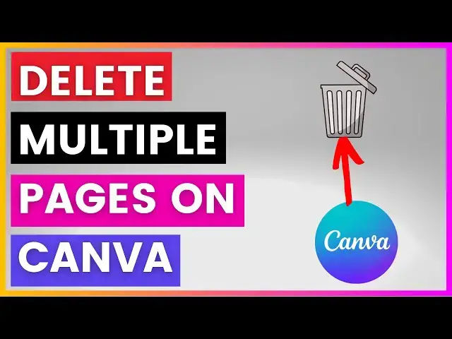 Video thumbnail for How To Delete Multiple Pages In Canva? [in 2024]