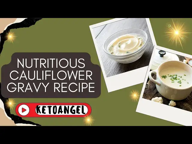 Video thumbnail for Creating a Delicious and Nutritious Cauliflower Gravy Recipe