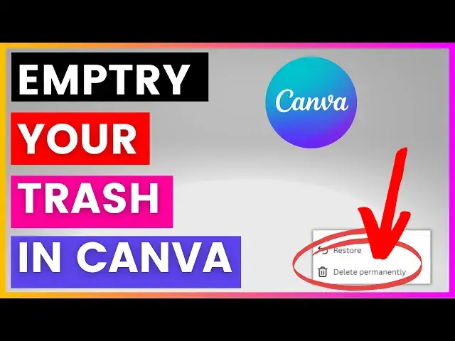 Video thumbnail for How To Empty Your Trash In Canva? [in 2024]