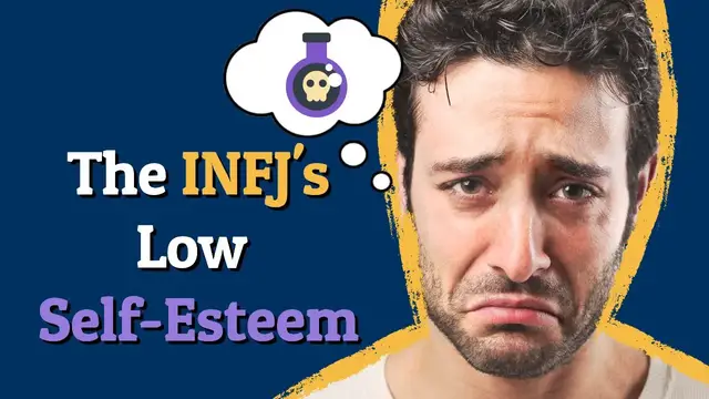 'Video thumbnail for INFJ Low SELF-ESTEEM?! (6 Possible Causes)'