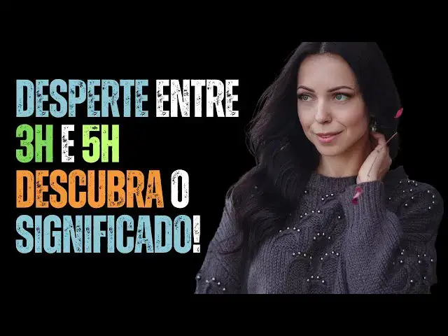 Video thumbnail for Desperte Entre 3h e 5h Descubra o Significado!