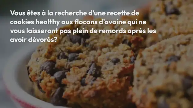 Video thumbnail for Cookies healthy aux flocons d’avoine (sans beurre)