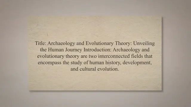 'Video thumbnail for Archaeology and evolutionary theory'