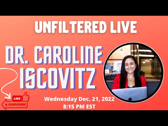 Video thumbnail for UnFiltered Live with Dr. Caroline Iscovitz