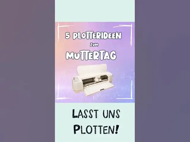 Video thumbnail for 5 Ideen #plotten zum #Muttertag 🌺 Einfache #Plotter Projekte für Muttertag - perfekt für #cricut