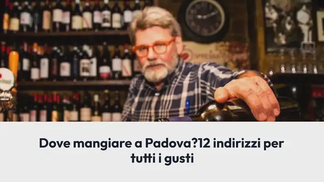 Video thumbnail for Dove mangiare a Padova? 12 indirizzi per tutti i gusti
