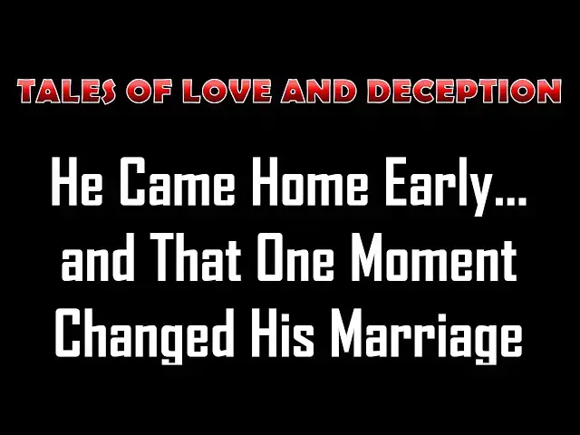 Video thumbnail for He Came Home Early… and That One Moment Changed His Marriage | Romance Story