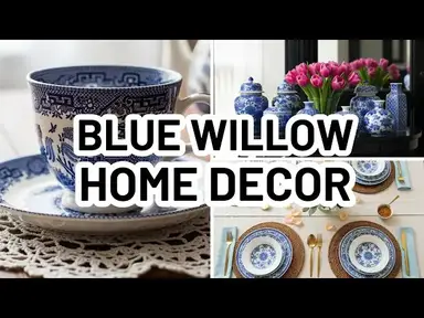 'Video thumbnail for How to Style Blue Willow Decor and Chinoiserie in Your Home'
