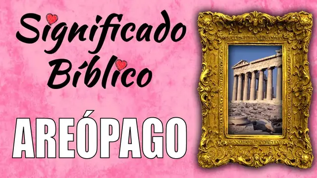 Video thumbnail for Areópago Significado Bíblico | ¿Qué Significa Areópago en la Biblia? 🙏